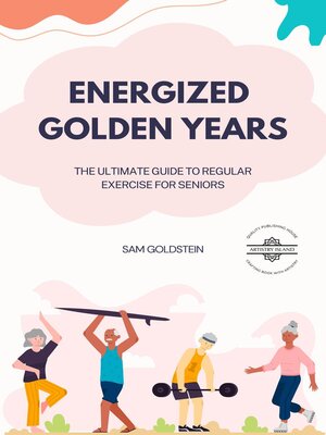cover image of Energized Golden Years